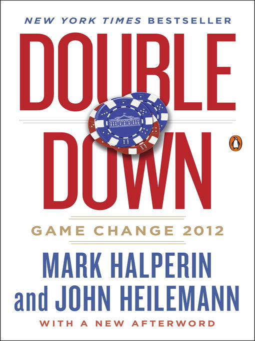 Title details for Double Down by Mark Halperin - Wait list